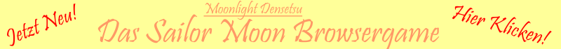 Moonlight Densetsu - Das Sailor Moon Browsergame